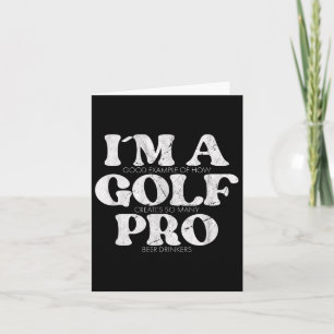 Cartão Sou um Golf Pro Golf Engraçado Citação Mens Golfe
