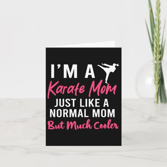 Cartão Sou uma mãe de Karate, como uma mãe normal. (Frente)