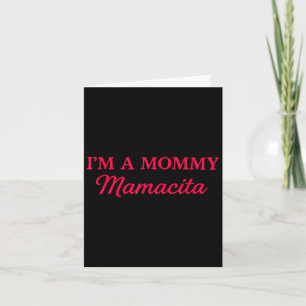 Cartão Sou uma mamãe Mamacita 