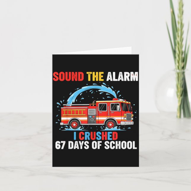 Cartão Sound The Alarm I Crushed 67 Days Of School Boys K (Frente)