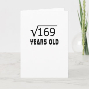 Cartão Square Root of 169 13 yrs years old 13th birthday