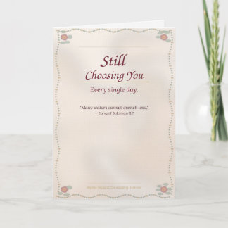 Cartão Still Choosing You — Anniversary Greeting Card