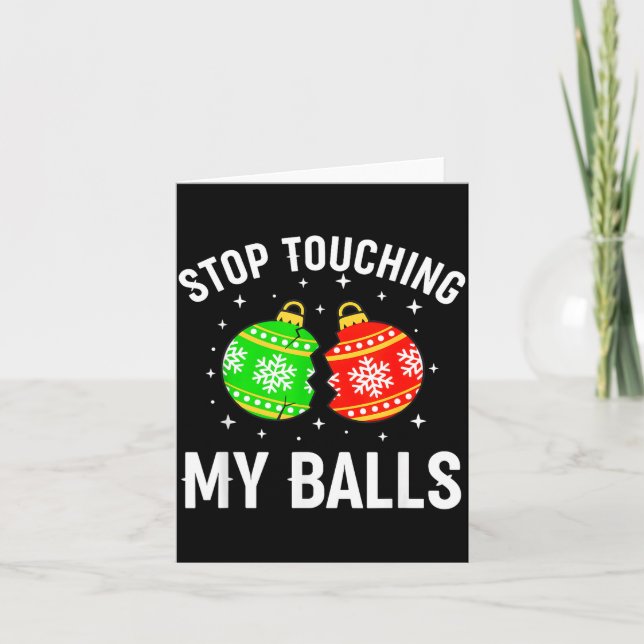 Cartão Stop Touching My Funny Dirty Christmas Adult Humor (Frente)