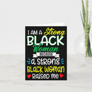 Cartão Strong Black Woman Raised Me Girl Melanin Tee Chri