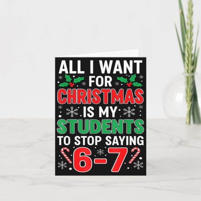 Cartão Students Saying 6-7 67 Six Seven Funny Xma Teacher (Frente)