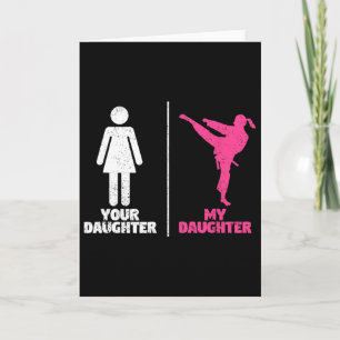 Cartão Sua Filha Minha Filha Amantes de Artes Marciais Or