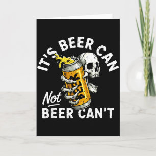 Cartão Sua Lata de Cerveja Não Lata de Cerveja Caveira Es