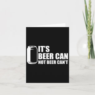 Cartão Sua Lata de Cerveja Não Lata de Cerveja Não
