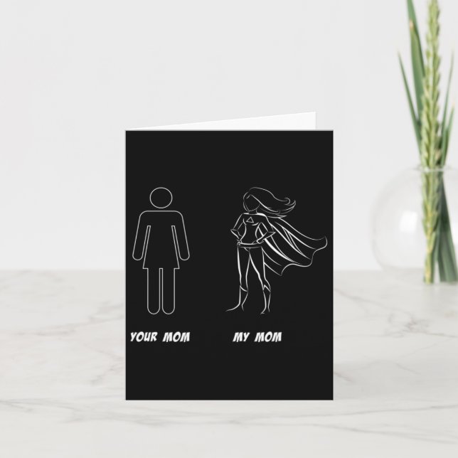 Cartão Sua Mãe Vs Minha Mãe - Super Dia de as mães Da Mãe (Frente)
