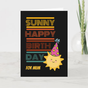 Cartão Sunny Happy Birday para Mãe com o Sun Party Hat