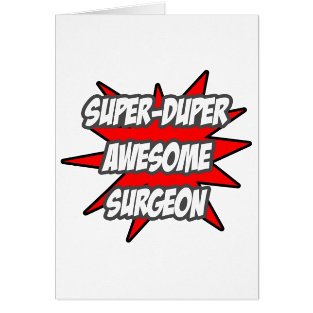 Cartão Super Duper Surgeon Incrível (Frente)