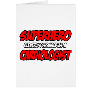 Cartão Super-herói...Cardiologista.