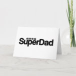 Cartão Super Pai Dia de os pais Engraçado Superdad<br><div class="desc">Excelente aniversário ou presente de Natal para homens que são pais e SuperDads e Pais de passo</div>