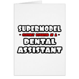 Cartão Supermodelo... Assistente dentário