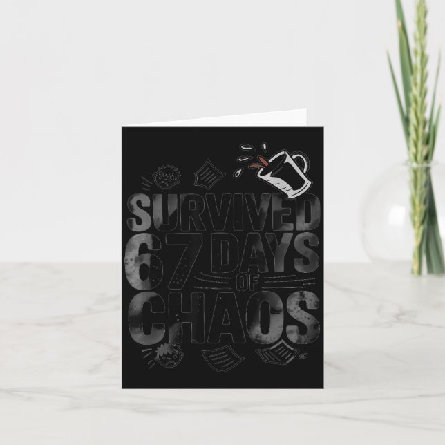 Cartão Survived 67 Days Of Chaos Funny Teacher Coffee  (Frente)