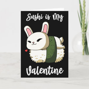 Cartão Sushi É Meu Coelho Do Dia Dos Namorados Camiseta