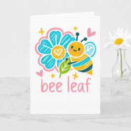 Cartão Sweet "Bee Leaf"  Believe Pun for Thank-you gifts