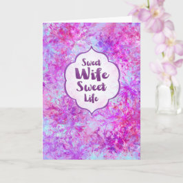 Cartão Sweet Wife Sweet Life Anniversary Card