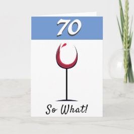 Cartão Taça de Vinho Tinto Motivacional Aniversário de 70