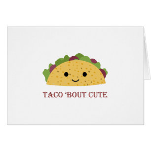 Cartão Taco Bout Cute Kawaii Taco