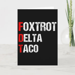 Cartão Taco Delta Foxtrot Engraçado, 4 De Julho
