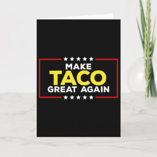 Cartão Taco Engraçado Trump Sempre Desiste Faça Taco Ser 