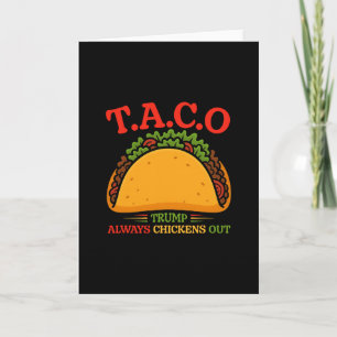 Cartão Taco Engraçado Trump Sempre Desiste T.a.c.o 2