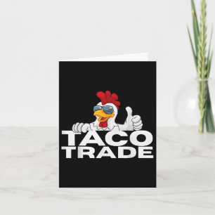 Cartão Taco Engraçado Trump Sempre Fora _1