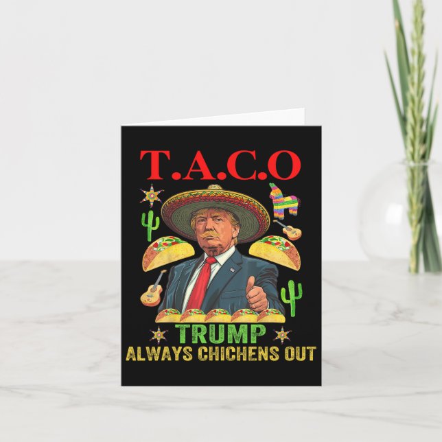 Cartão Taco Engraçado Trump Sempre Pega Frangos T.a.c.o 1 (Frente)