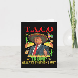 Cartão Taco Engraçado Trump Sempre Pega Frangos T.a.c.o 1