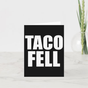 Cartão Taco Fell Vamos Go Taco Engraçado Tee 4