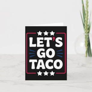 Cartão Taco Funny Vamos Go Bold Statement Humor Graphic