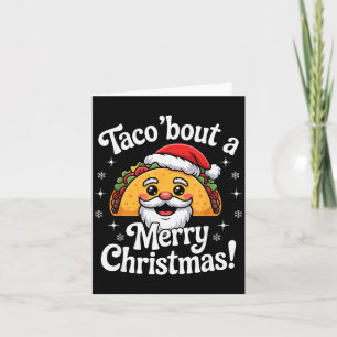 Cartão Taco 'sobre um Natal Alegre Piadas de comida mexic