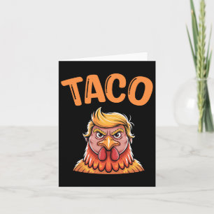 Cartão Taco Trump Sempre Chica Galinha Engraçada Trendy C