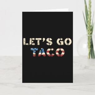 Cartão Taco Trump Sempre Desiste É Divertido T.a.c.o Vamo