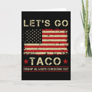 Cartão Taco Trump Sempre Desiste Engraçado Vamos Lá Taco