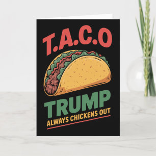 Cartão Taco Trump Sempre Desiste Galhofa do Taco