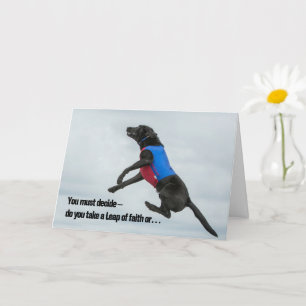 Cartão Take a Leap of Faith, or Err on the Side of...