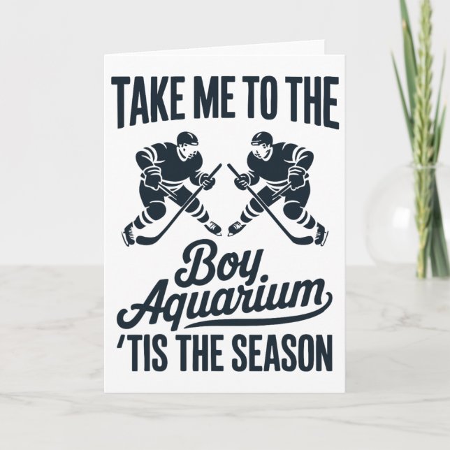 Cartão Take Me To The Boy Aquarium Funny Saying Hockey Ga (Frente)