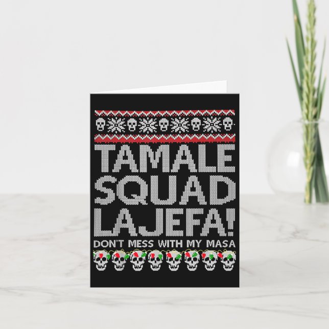 Cartão Tamale Squad La Jefa Não Mama Com Minha Masa (Frente)