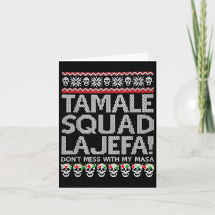 Cartão Tamale Squad La Jefa Não Mama Com Minha Masa