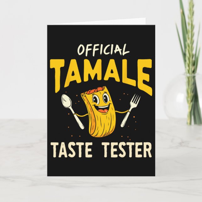 Cartão Tamale Taste Tester Funny Mexican Food Tamale Maki (Frente)