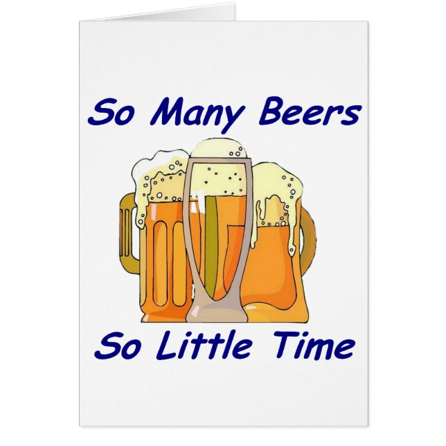 Cartão Tão muitas cervejas, tão pouca hora (Frente)