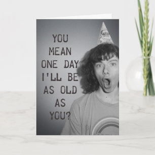 Cartão Tão velho quanto você