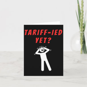 Cartão Tarifas Tarifárias Aterrorizadas Engraçadas Anti-T