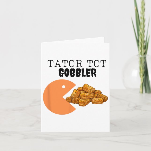 Cartão Tator Tot Gobbler Sarcastic Fall Graças Goob (Frente)