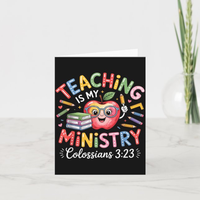 Cartão Teaching Is My Ministry Christian Teacher Design  (Frente)