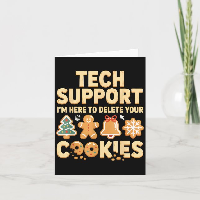 Cartão Tech Suprt I'm Here To Delete Your Cookies Christm (Frente)