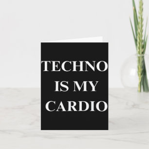Cartão Techno É Meu Cardio Citação Divertida de Música Ra