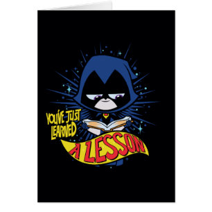 Cartão Teen Titans Go!   Raven "Aprendeu Uma Lição"